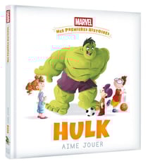 Mes premières histoires : Hulk aime jouer