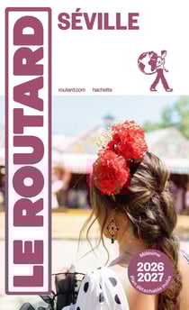 Guide du Routard : Séville (édition 2026/2027)