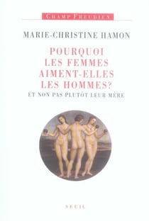 Pourquoi les femmes aiment-elles les hommes ?