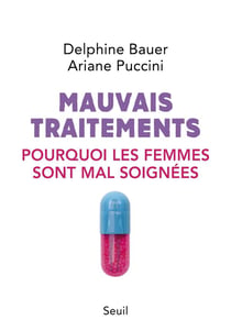 Mauvais traitements - pourquoi les femmes sont mal soignées