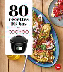 80 recettes IG bas au Cookeo