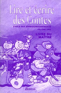 Lire et ecrire des contes ce2/cm2 professeur