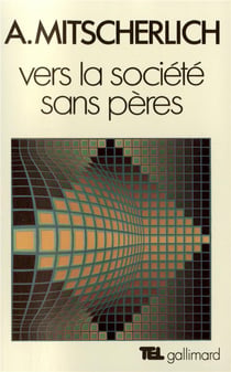 Vers la société sans pères : essai de psychologie sociale