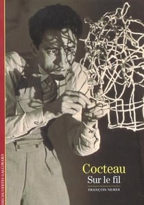 Cocteau : Sur le fil