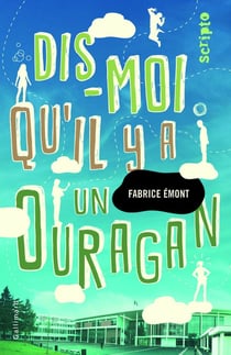 Dis-moi qu'il y a un ouragan