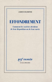 Effondrement - comment les societes decident de leur disparition ou de leur survie