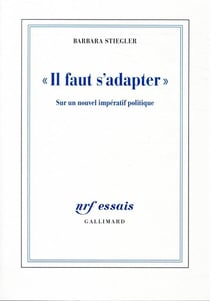 il faut s'adapter" - sur un nouvel impératif politique