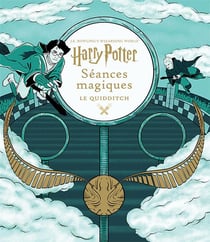 Harry Potter : séances magiques - le quidditch