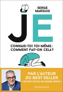 Je : connais-toi toi-même, comment fait-on cela ?
