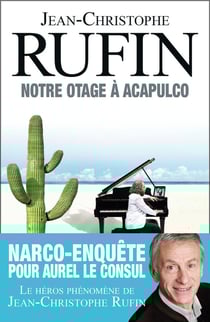 Les énigmes d'Aurel le consul Tome 5 : notre otage à Acapulco