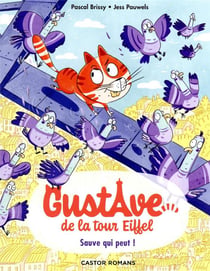 Gustave de la Tour EiffelTome 2 : Sauve qui peut !