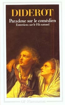 Paradoxe sur le comédien - entretiens sur le fils naturel