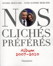 Nos clichés préférés - album 2007-2010