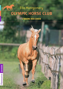 Olympic horse club Tome 4 - l'heure des choix
