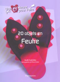 Vingt objets en feutre
