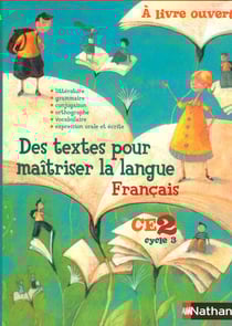 A livre ouvert - français - ce2, cycle 3 - livre de l'élève