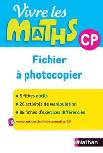 Vivre les maths : vivre les maths - CP - fichier à photocopier