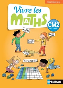 Vivre les maths : CM2 - programme 2016