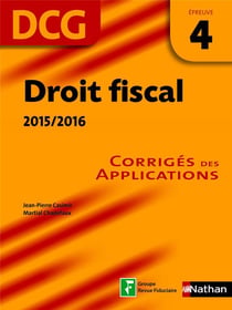 Droit fiscal 2015/2016 - épreuve 4 DCG - corrigés des applications