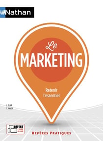 Le marketing - retenir l'essentiel (édition 2018)