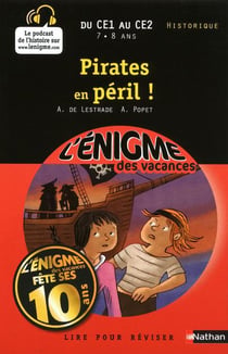 L'ENIGME DES VACANCES PRIMAIRE Tome 33 : pirates en péril ! du CE1 au CE2
