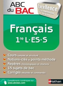 ABC DU BAC EXCELLENCE FRANCAIS 1RE L-ES-S 2011