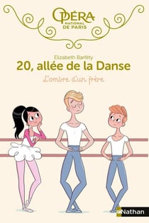 20, allée de la danse - saison 1 Tome 3 : l'ombre d'un frère