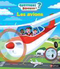Questions réponses 5+ : les avions