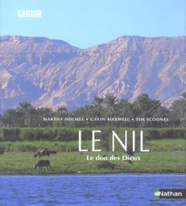 Le nil - le don des dieux
