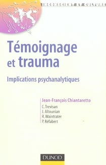 Témoignage et trauma - Implications psychanalytiques