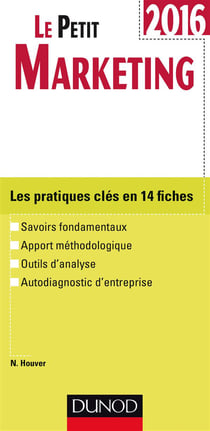 Le petit marketing - les notions clés en 20 fiches (édition 2016)