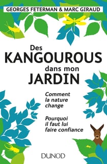 Des kangourous dans mon jardin - comment la nature change, pourquoi nous devons lui faire confiance