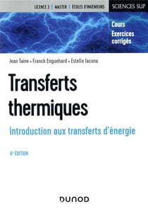 Transferts thermiques - introduction aux transferts d'énergie (6e édition)