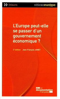 L'Europe peut-elle se passer d'un gouvernement économique ? 2e édition
