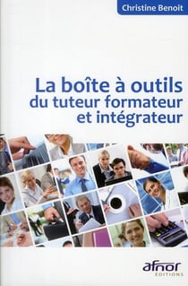 La boîte à outils du tuteur formateur et intégrateur