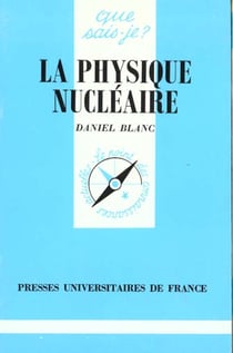 La physique nucléaire