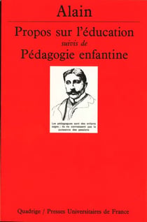 Propos sur l'éducation suivis de : Pédagogie enfantine