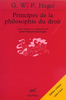 Principes de la philosophie du droit - texte integral avec notes et extraits des cours de hegel