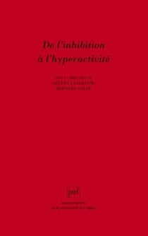 De l'inhibition à l'hyperactivité