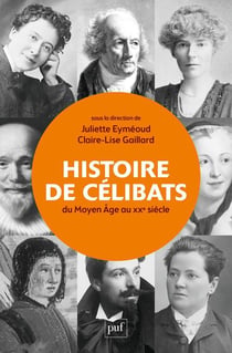 Une histoire des célibats : du Moyen Âge au XXe siècle