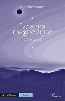 Le sens magnétique  (2019-2021)