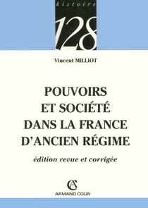 Pouvoirs et societe en france sous l'ancien regime (2e edition)