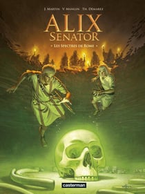 Alix Senator Tome 9 : les spectres de Rome
