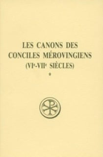Les canons des conciles mérovingiens - tome 1