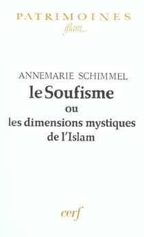 Le soufisme ou les dimensions mystiques de l'Islam