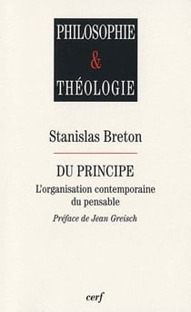 Du principe - l'organisation contemporaine du pensable