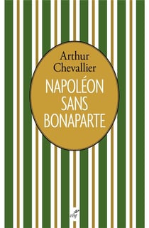 Napoléon sans Bonaparte