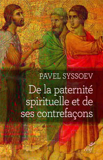 De la paternité spirituelle et de ses contrefacons