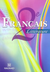 Français - 2nde - littérature (édition 2004)