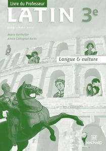 Latin - 3e - langue et culture - livre du professeur (édition 2012)